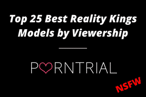 Top 25 Best Reality Kings Pornstars by Viewership