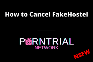 How to Cancel FakeHostel