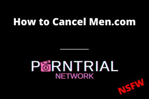 How to Cancel Men.com