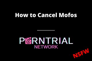 How to Cancel Mofos