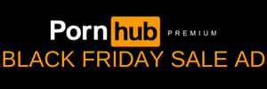 PornHub Premium Black Friday Sale Ad