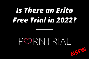 Is there an Erito Free Trial in 2022?