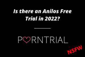 Is there an Anilos Free Trial in 2022?